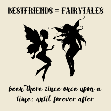 Motiv Beste Freunde: Bestfriends = Fairytales