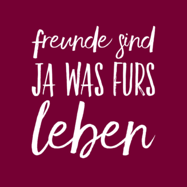 Motiv Freunde sind super