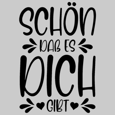 Motiv Schön dass es dich gibt