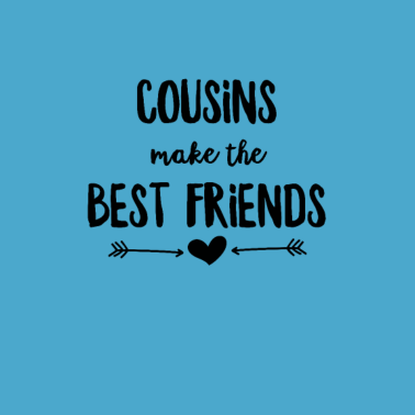 Motiv Cousins machen die besten Freunde