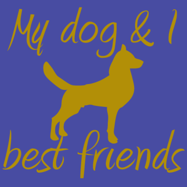 Motiv Mein Hund & Ich beste Freunde