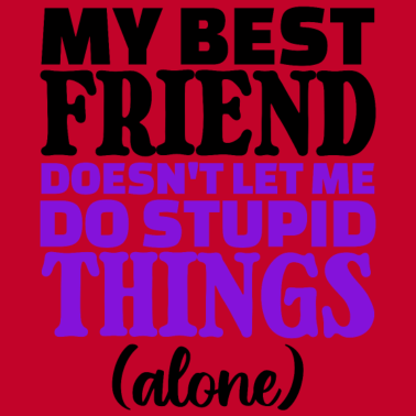 Motiv Lustig Statement Beste Freunde