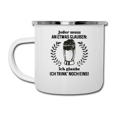 Beste Freunde Geschenke Emaille Tasse - Jeder muss an etwas glauben ich glaube ich trink'