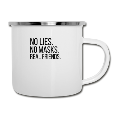 Beste Freunde Geschenke Emaille Tasse - Keine Lügen Keine Masken Echte Freunde - Bester Freund