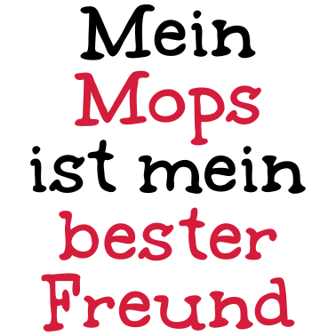Motiv Mein Mops ist mein bester Freund