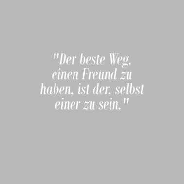 Motiv Der beste Weg einen Freund... Freundschaftsspruch