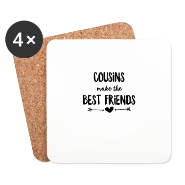 Beste Freunde Geschenke Untersetzer - Cousins machen die besten Freunde