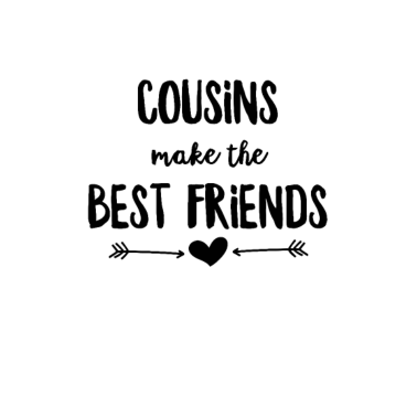 Motiv Cousins machen die besten Freunde