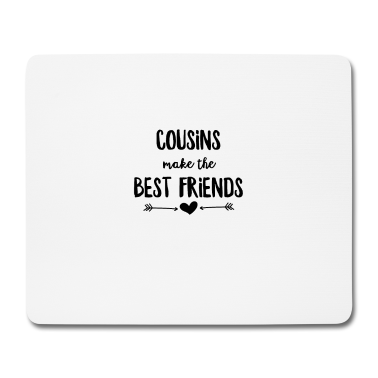 Beste Freunde Geschenke Mousepad - Cousins machen die besten Freunde