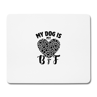 Beste Freunde Geschenke Mousepad - Mein Hund ist mein bester Freund