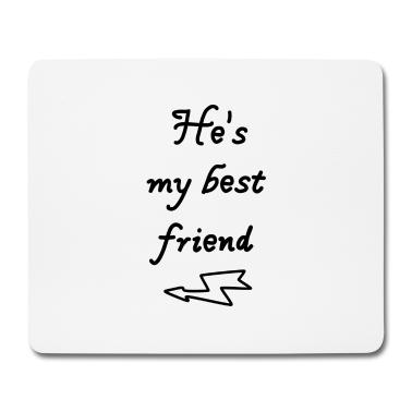 Beste Freunde Geschenke Mousepad - er ist mein bester Freund