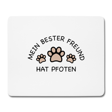 Beste Freunde Geschenke Mousepad - Mein bester Freund hat Pfoten
