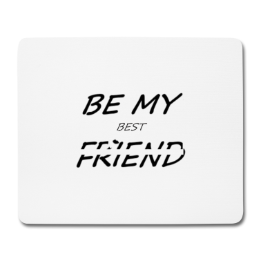Beste Freunde Geschenke Mousepad - mein bester Freund sein
