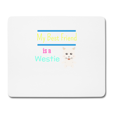 Beste Freunde Geschenke Mousepad - Mein bester Freund ist ein Westie