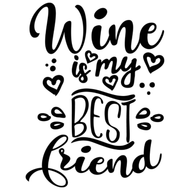 Motiv Wein ist mein bester Freund