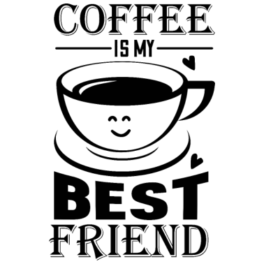 Motiv Kaffee ist mein bester Freund