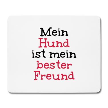 Beste Freunde Geschenke Mousepad - Mein Hund ist mein bester Freund