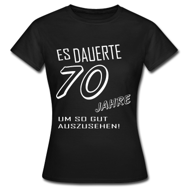70 Geburtstag Geschenk T-Shirt - 70. Geburtstag