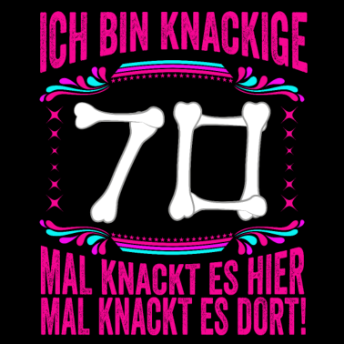 Motiv 70. Geburtstag Alter Sack 70 Alte Schachtel 70