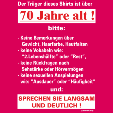 Motiv BD - Träger dieses Shirts ist 70 Jahre alt -