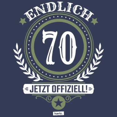 Motiv Endlich 70 Jetzt Offiziell 70 Geburtstag HARIZ Ges