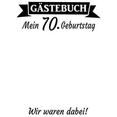 Motiv 70. Geburtstag Gästebuch Geschenkidee
