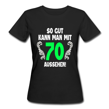 70 Geburtstag Geschenk T-Shirt - 70. Geburtstag