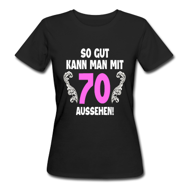 70 Geburtstag Geschenk T-Shirt - 70. Geburtstag