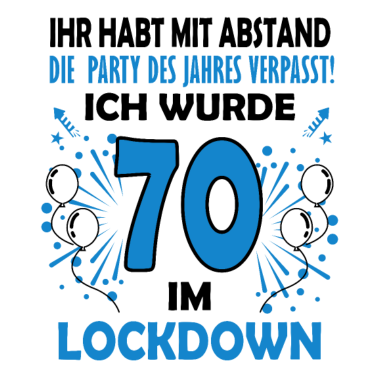 Motiv 70 Geburtstag Lockdown Geschenk 70. Geburtstag