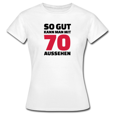 70 Geburtstag Geschenk T-Shirt - 70 Geburtstag
