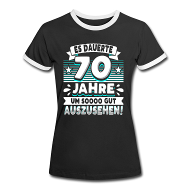70 Geburtstag Geschenk T-Shirt - 70 Geburtstag