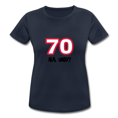 70 Geburtstag Geschenk T-Shirt - Zum 70. Geburtstag ein Shirt „70 na und?“