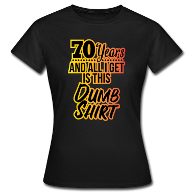 70 Geburtstag Geschenk T-Shirt - 70 Jahre! Geschenk 70. Geburtstag