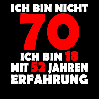 Motiv Ich bin nicht 70 Jahre 70 Geburtstag Geschenk