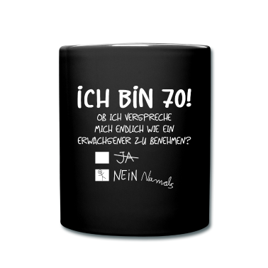 70 Geburtstag Geschenk Tasse - ICH BIN 70 - 70. GEBURTSTAG