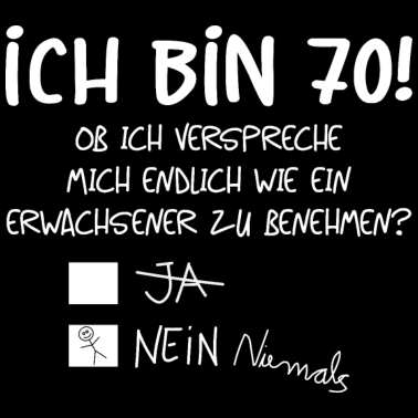Motiv ICH BIN 70 - 70. GEBURTSTAG
