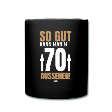 70 Geburtstag Geschenk Tasse - So Gut Kann Man Mit 70 Aussehen 3 70 Geburtstag HA