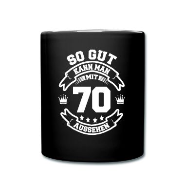 70 Geburtstag Geschenk Tasse - 70. Geburtstag So Gut Kann Man Mit 70 Aussehen