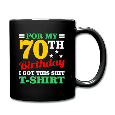70 Geburtstag Geschenk Tasse - 70. Geburtstag