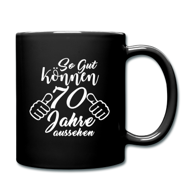 70 Geburtstag Geschenk Tasse - 70. Geburtstag