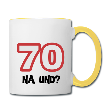 70 Geburtstag Geschenk Tasse - Zum 70. Geburtstag ein Shirt „70 na und?“
