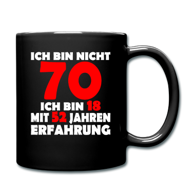 70 Geburtstag Geschenk Tasse - Ich bin nicht 70 Jahre 70 Geburtstag Geschenk