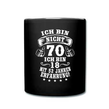 70 Geburtstag Geschenk Tasse - 70. Geburtstag lustiges Ich bin nicht 70 Jahre