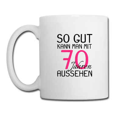 70 Geburtstag Geschenk Tasse - 70 Geburtstag Geschenk