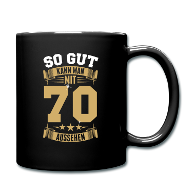 70 Geburtstag Geschenk Tasse - So gut kann man mit 70 aussehen - 70. Geburtstag