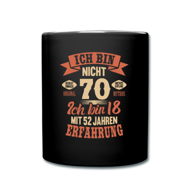 70 Geburtstag Geschenk Tasse - 70. Geburtstag Lustiges Ich bin nicht 70 Jahre
