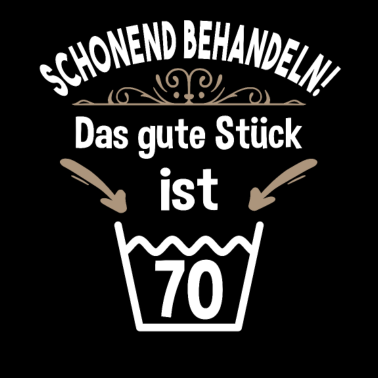 Motiv 70. Geburtstag 70 Jahre Schonend Behandeln 70