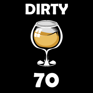 Motiv Dirty 70. Geburtstag