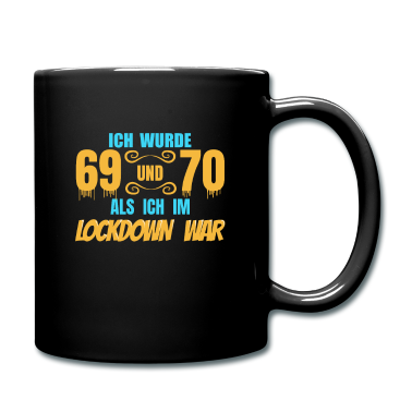 70 Geburtstag Geschenk Tasse - 70. Geburtstag - 69 und 70 während des Lockdowns