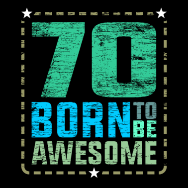 Motiv 70. Geburtstag 70 Jahre alt 70. Party Geschenkidee